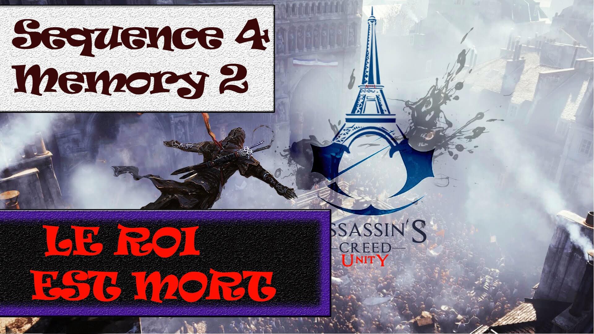 Sequence 4 Memory 2 –  Le Roi Est Mort