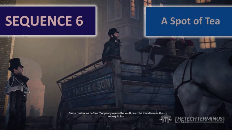 Assassin’s Creed Syndicate Sequence 6 –  A Spot of Tea – Walkthrough