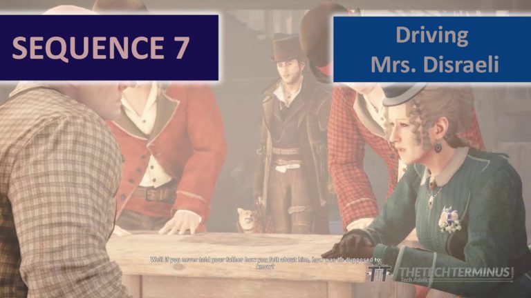 Assassin’s Creed Syndicate Sequence 7 –  Driving Mrs. Disraeli – Walkthrough